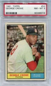 1961 Topps 52 George Crowe PSA 8 NM-MT