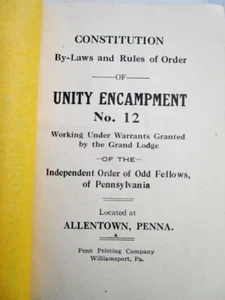 IOOF Constitution BYLAWS Rules UNITY ENCAMPMENT No. 12, Allentown PENNSYLVANIA - Picture 1 of 4