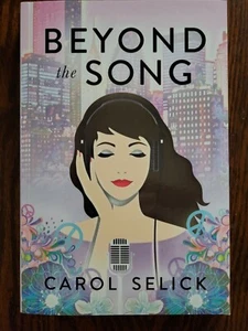 "Beyond the Song" by Carol Selick Autobiography **BRAND NEW** SIGNED 2021 PB - Picture 1 of 5