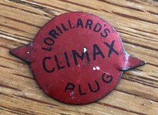 Metal Tobacco Tag Antique Cigar Clippings Vintage 1910's Lorillard's Climax Plug