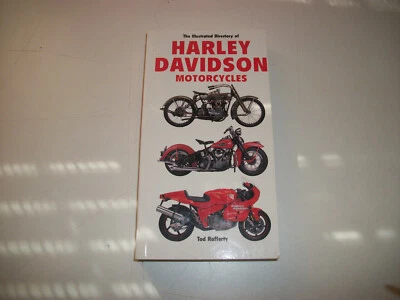 The Illustrated Directory of Harley Davidson Motorcycles Tod Rafferty 2001 - Image 1 of 4