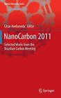 NanoCarbon 2011: Selected works from the Brazilian Carbon Meeting (Carbon