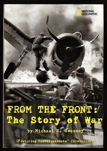 Michael S. Sweeney, From the Front : The Story of War, National Geographic, 2004 - Photo 1/6