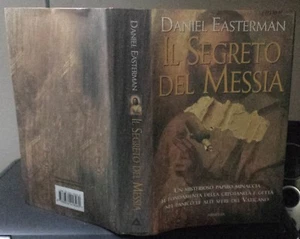 Daniel EASTERMAN Il segreto del messia Uomini ed Epopee Armenia 1 Edizione 2005 - Foto 1 di 4