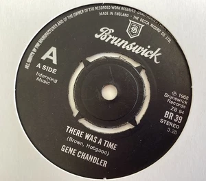 THERE WAS A TIME - GENE CHANDLER (UK BRUNSWCK) - Bild 1 von 2