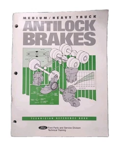 FORD Technician Reference Book MED/HEAVY TRUCK ANTILOCK BRAKE SYSTEMS 1992 - Picture 1 of 7
