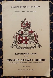 ILLUSTRATED GUIDE to the MIDLAND RAILWAY EXHIBIT~COUNTY BOROUGH OF DERBY~ - Picture 1 of 12