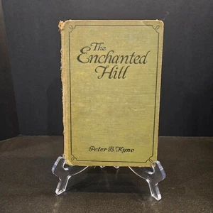 "The Enchanted Hill" by Peter B. Kyne (Western Fiction) (#155) - Picture 1 of 9