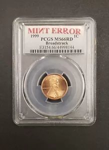 1999 MS 66 RD Lincoln Cent Mint Error Broadstruck PCGS Graded - 1C Unique Slab - Picture 1 of 2