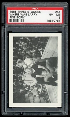 1985 FTCC The Three Stooges #41 Where was Larry Fine Born? PSA 8 - Image 1 of 4