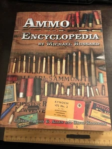Ammo Encyclopedia by Michael Bussard (2008, Trade Paperback) - Picture 1 of 19