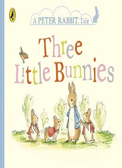 Peter Rabbit Tales - Three Little Bunnies by Beatrix Potter 9780241291740