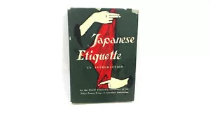 JAPANESE ETIQUETTE AN INTRODUCTION 1955 First Edition HCDJ - Imagen 1 de 6