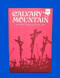 Música coral "Calvary's Mountain" una cantata de Pascua - Lanny Allen Broadman Press - Imagen 1 de 10
