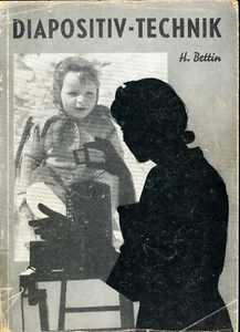 Libro especializado de Wilhelm Knapp TECNOLOGÍA DE DIAPOSITIVAS de H. Bettin con 72 ilustraciones 1949 - Imagen 1 de 6
