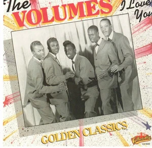 I Love You: Golden Classics by The Volumes (CD, Cllectables) 60s Detroit Doo Wop - Picture 1 of 1