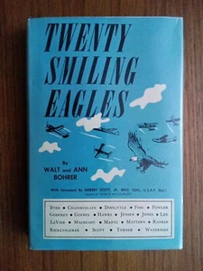 Vintage 1962 1st Ed TWENTY SMILING EAGLES ~ BOHRER ~ Admiral Byrd ~Rickenbacker  - Picture 1 of 5