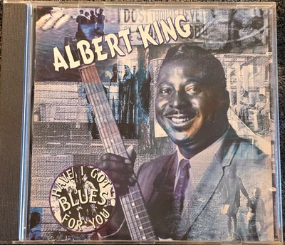 ALBERT KING ~ HAVE I GOT BLUES FOR YOU ~ CD 2001 NM - Image 1 of 3