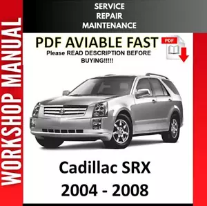 CADILLAC SRX 2004 2005 2006 2007 2008 SERVICE REPAIR WORKSHOP MANUAL 2 - Picture 1 of 1