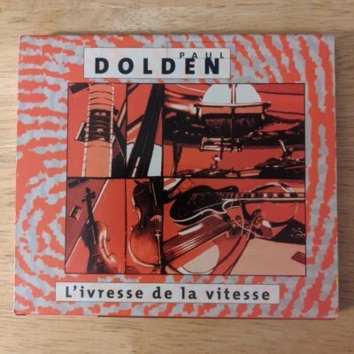 Paul Dolden L'Ivresse de la Vitesse  (CD, Jun-1999, L'Empreinte Digitale) Foto 1 de 4