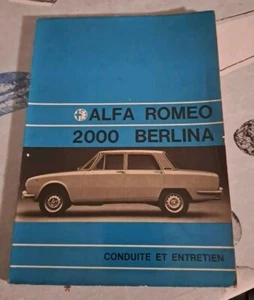 Uso e manutenzione Alfa Romeo 2000 Berlina Conduit Et Entretien In Francese Raro - Foto 1 di 9