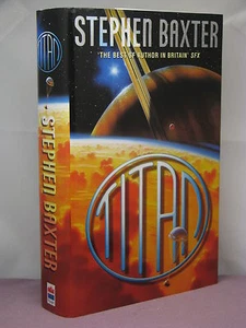 1st,signed by 2(author,artist),NASA Trilogy 2: Titan by Stephen Baxter (1997,HB) - Picture 1 of 2