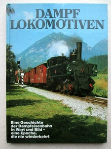 DAMPF LOKOMOTIVEN 1985 Steam Locomotive Train Book KAISER Rolf L Temming GERMAN - Imagen 1 de 8