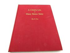 A child's life of Mary Baker Eddy By Ella H. Hay 1942 