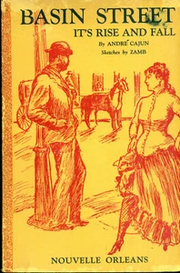 Basin Street, It's Rise and Fall, by Andre' Cajun, 1952 - Picture 1 of 2