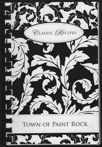 Classic Recipes Town of Paint Rock Alabama 2009 Southern Vintage Cookbook - Picture 1 of 1