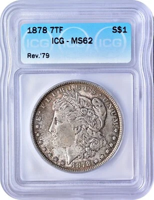 1878 7TF Reverse of 1879 Morgan Silver $1 Dollar ICG MS62 - Image 1 of 3