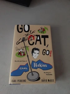 SIGNED x 2 Go, Cat, Go - The Life and Times of Carl Perkins (HC, 1996) Mint - Foto 1 di 6