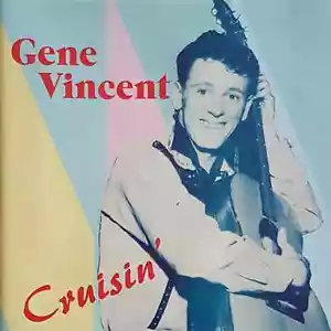 GENE VINCENT Cruisin' 2CD - NEW - 54 tracks - 1950s Rock 'n' Roll Rockabilly - Picture 1 of 1