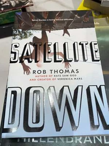 Satellite Down by Rob Thomas paperback novel book - Imagen 1 de 1