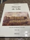 Histoire De Lille Lere Des Revolutions 1715   1851 Privat Ex Numerote 700 P