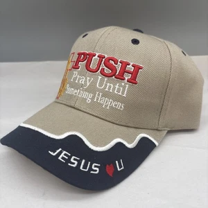 Push Pray Until Something Happens I Love Jesus Embroidered Cap Hat - Picture 1 of 5