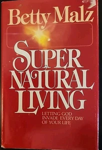 SUPER NATURAL LIVING By Betty Malz - Picture 1 of 2