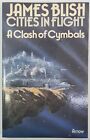 1974 James Blish Cities In Flight A Clash Of Cymbals Arrow Sci Fic Books