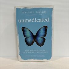 Unmedicated by Taylor, Madisyn