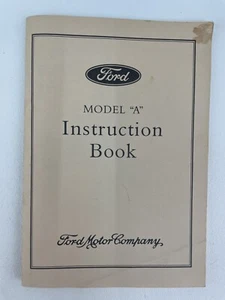 Ford Model "A" Instruction Book Ford Motor Company Reprinted Feb. 1987 - Picture 1 of 4