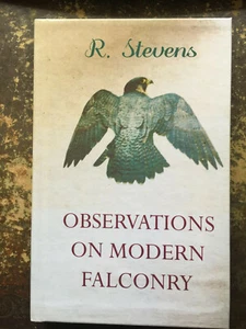 FALCONRY STEVENS HAWKS PEREGRINE HAWKING ORNITHOLOGY BIRDS FALCONS GOSHAWK - Bild 1 von 3