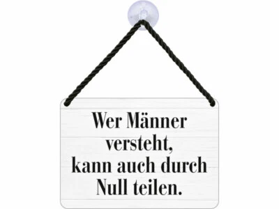 BLECHWAREN FABRIK BRAUNSCHWEIG GMBH Kulthänger Blechschild Wer Männer versteht, kann durch Null teilen KH063