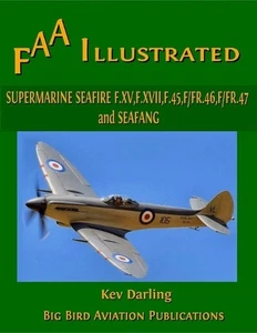 Supermarine Seafire F.XV, F.XVII, F.45, F.46, F.47 y Seafang de Kev Darling (E - Imagen 1 de 1