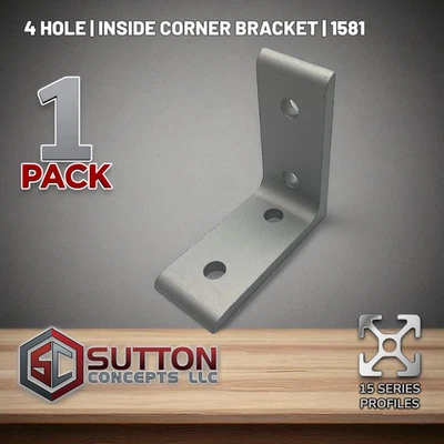 SUTTON CONCEPTS 4 Hole Inside Corner Bracket | 15 Series Compatible with 80/20 4301
