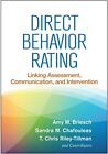 DIRECT BEHAVIOR RATING: LINKING ASSESSMENT, COMMUNICATION, By Amy M. Briesch