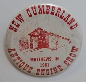 Matthews Indiana New Cumberland Antique Engine Show 1981 Pinback Button - Picture 1 of 3