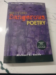 Writing Dangerous Poetry by Michael C. Smith - Foto 1 di 2