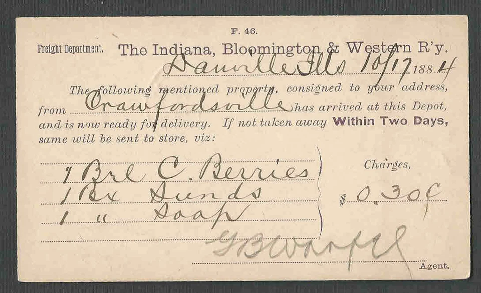 1884 PC DEAUVILLE THE INDIANA BLOOMINGTON & WESTERN RWY CO FREIGHT NOTICE - Image 1 of 1