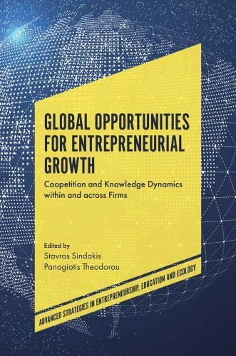 Global Opportunities for Entrepreneurial Growth: Coopetition and Knowledge Dynam - Image 1 of 1