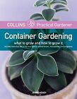 Collins Practical Gardener: Container Gardening: What To By Jenny Hendy **Mint**